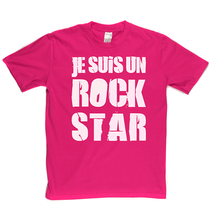 Je Suis Un Rock Star T Shirt