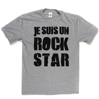 Je Suis Un Rock Star T Shirt