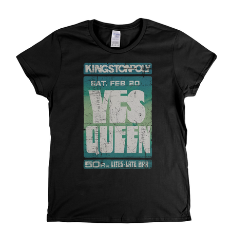 Yes Queen Kingston Poly Poster Womens T-Shirt