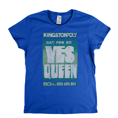 Yes Queen Kingston Poly Poster Womens T-Shirt