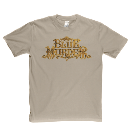 Blue Murder T-Shirt