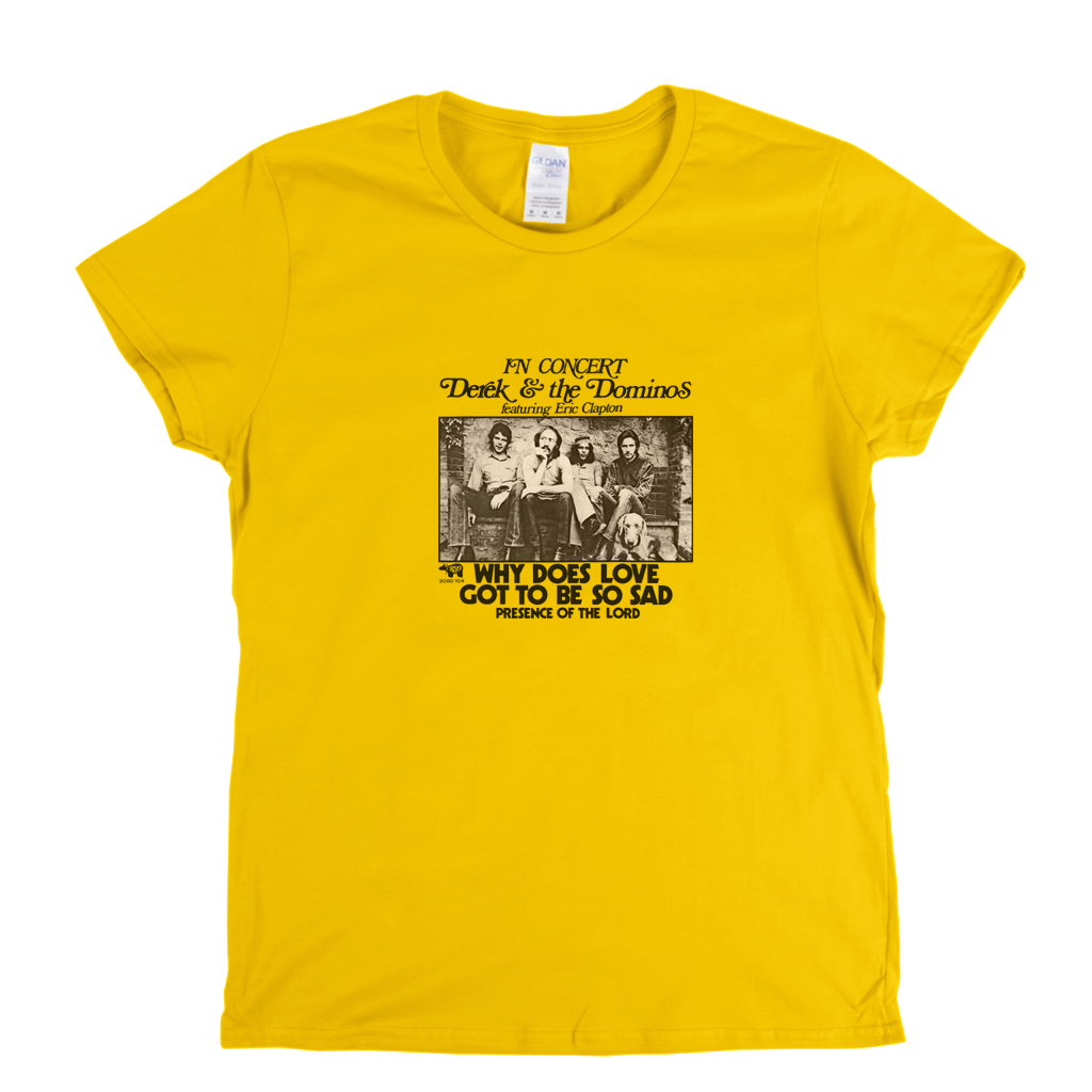 Derek And The Dominos Why Does Love Got To Be So Sad Womens T-Shirt