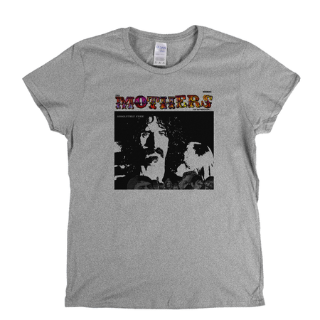 The Mothers Of Invention Absolutely Free Womens T-Shirt