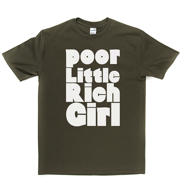 Poor Little Rich Girl T Shirt