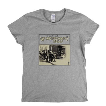 Grateful Dead Workingmans Dead Front Only Womens T-Shirt
