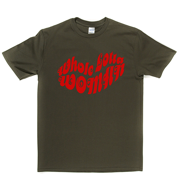 Whole Lotta Woman T Shirt