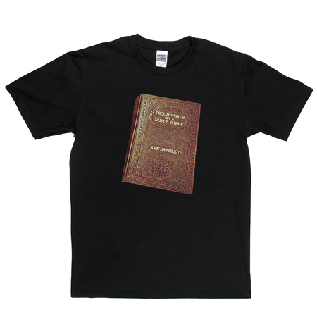 Ken Hensley Proud Words On A Dusty Shelf T-Shirt