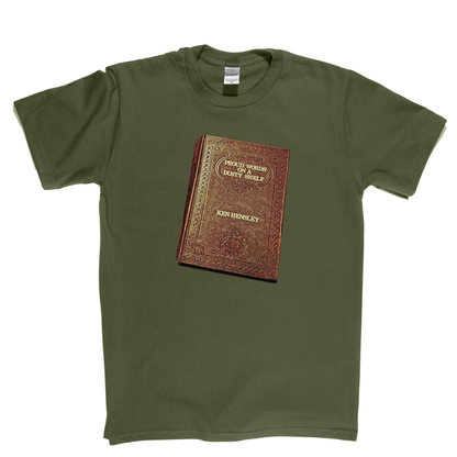 Ken Hensley Proud Words On A Dusty Shelf T-Shirt
