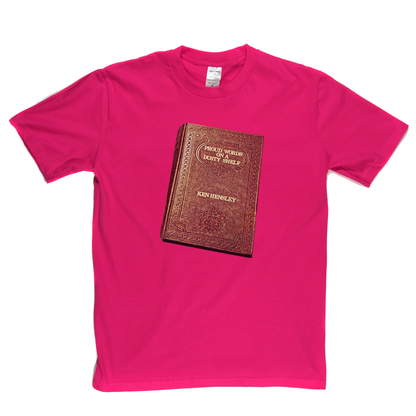 Ken Hensley Proud Words On A Dusty Shelf T-Shirt