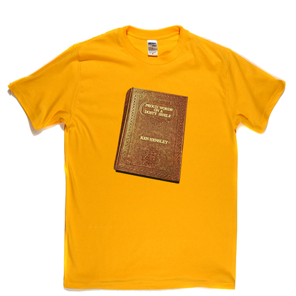 Ken Hensley Proud Words On A Dusty Shelf T-Shirt