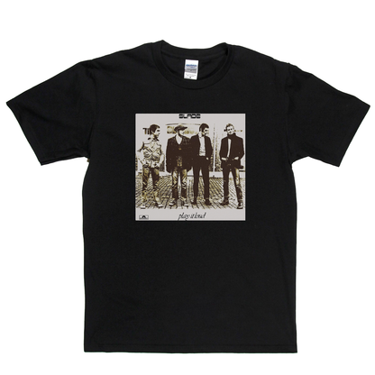 Slade Play It Loud T-Shirt