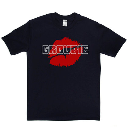 Groupie T Shirt