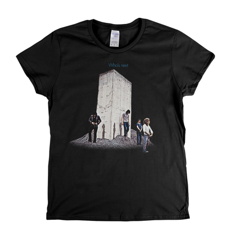 The Who Whos Next Womens T-Shirt