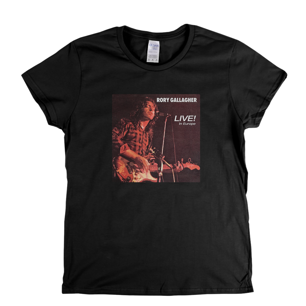 Rory Gallagher Live In Europe Womens T-Shirt