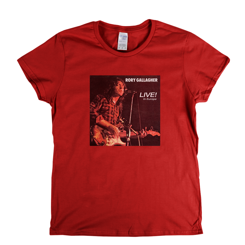 Rory Gallagher Live In Europe Womens T-Shirt