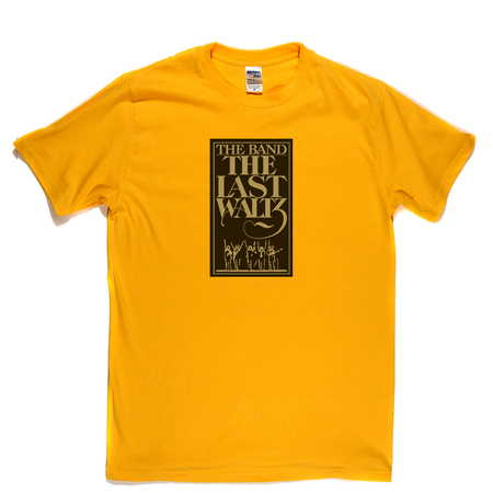 The Band The Last Waltz T-Shirt