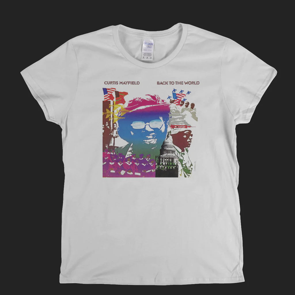 Curtis Mayfield Back To The World Womens T-Shirt