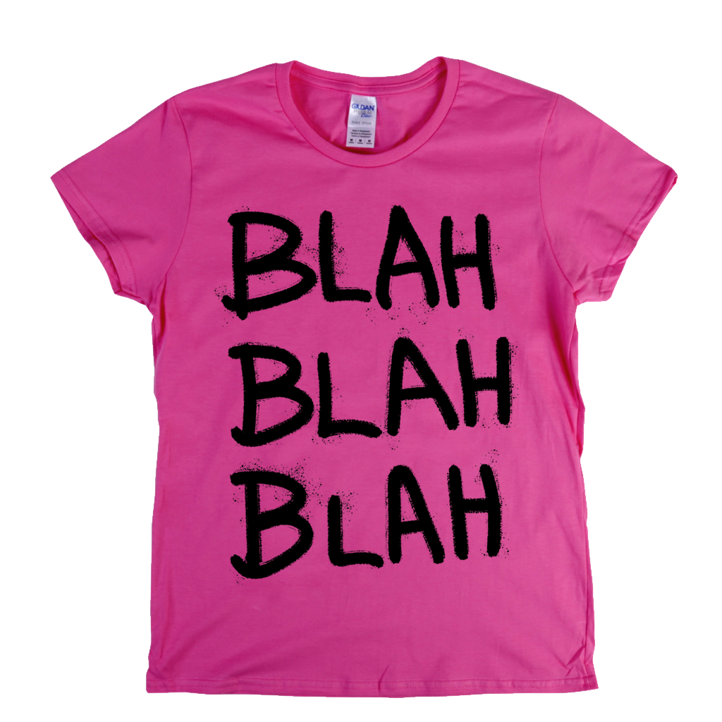 Blah Blah Blah Womens T-Shirt