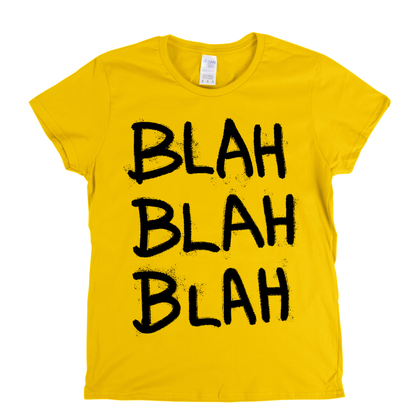 Blah Blah Blah Womens T-Shirt
