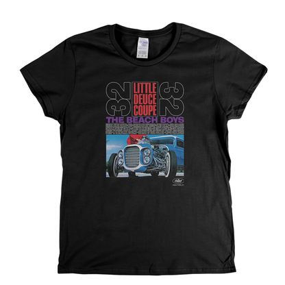Beach Boys Little Deuce Coupe Womens T-Shirt
