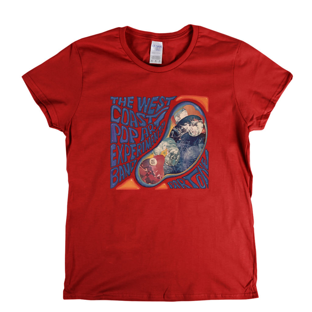 The West Coast Pop Art Experimental Band Part One Womens T-Shirt