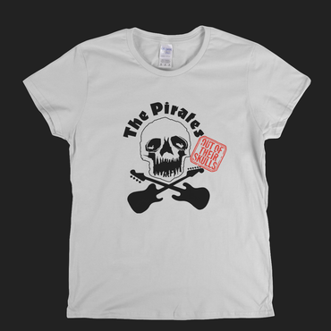 The Pirates Out Of Their Skulls Womens T-Shirt