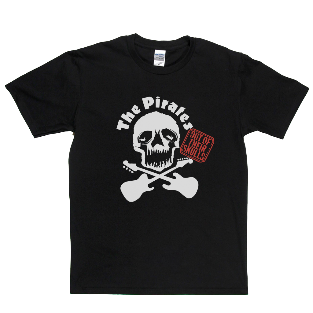 The Pirates Out Of Their Skulls T-Shirt