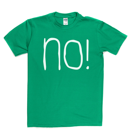 NO T Shirt