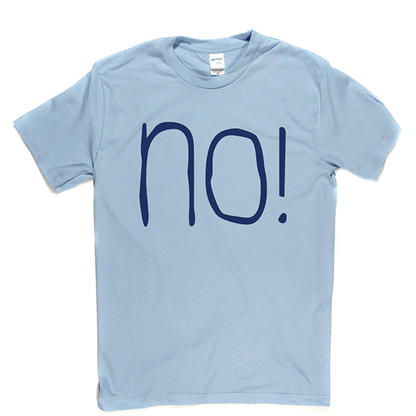 NO T Shirt