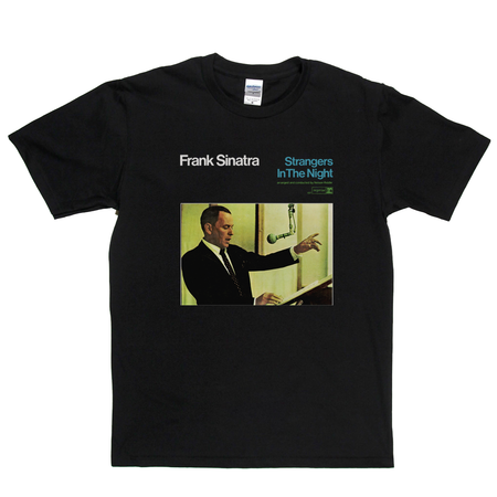 Frank Sinatra Strangers In The Night T-Shirt