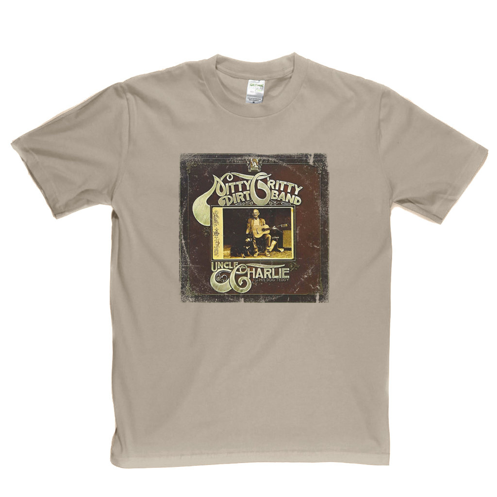Nitty Gritty Dirt Band Uncle Charlie And His Dog Teddy T-Shirt