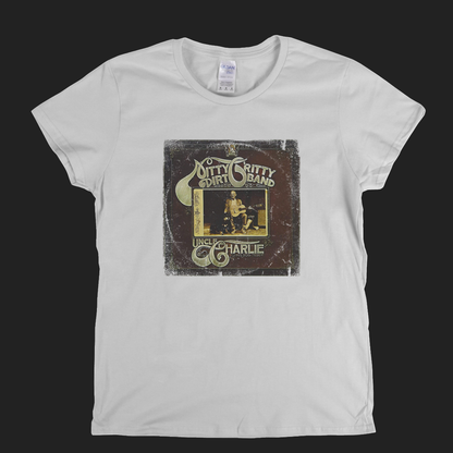 Nitty Gritty Dirt Band Uncle Charlie And His Dog Teddy Womens T-Shirt