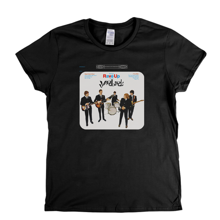 The Yardbirds Having A Rave Up Womens T-Shirt