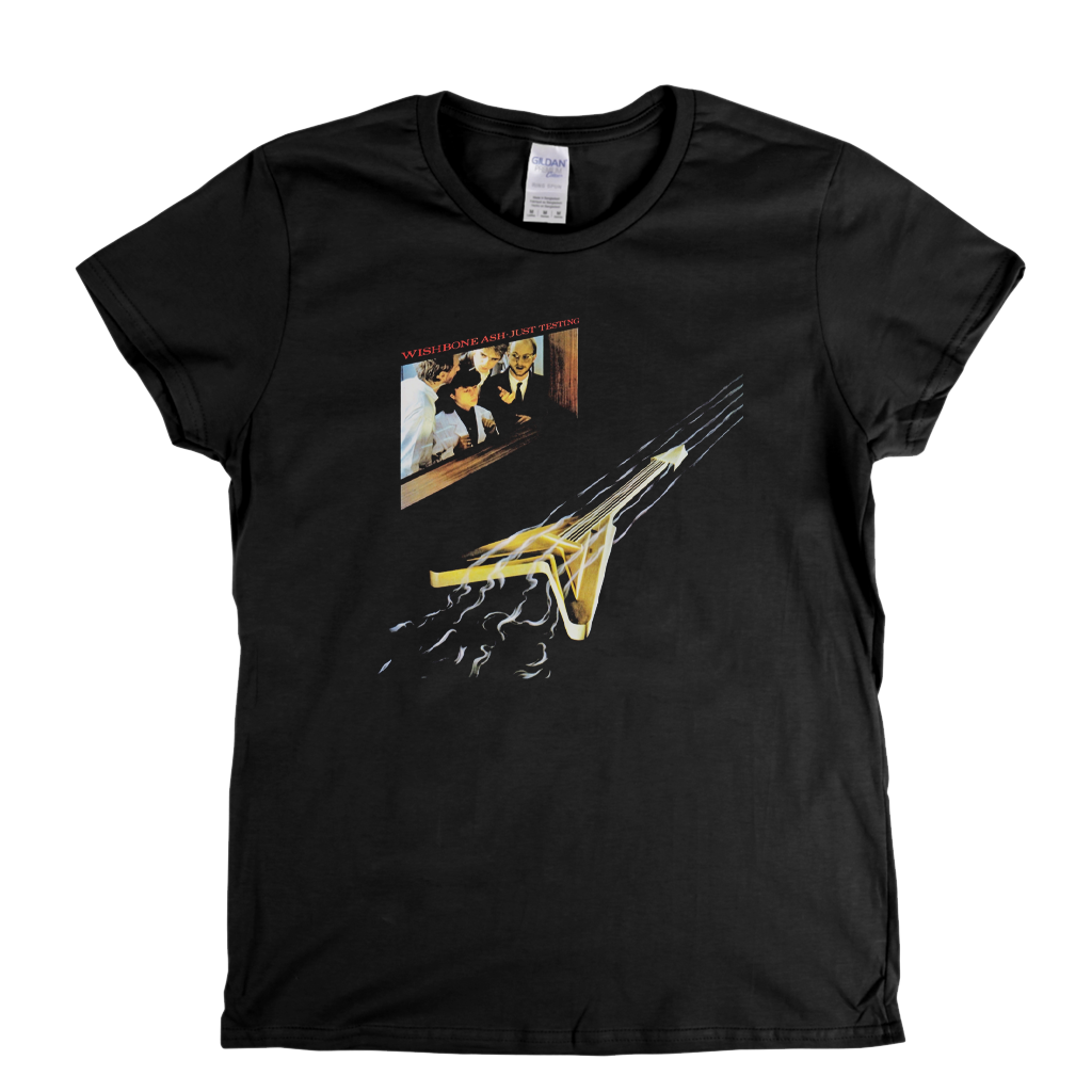 Wishbone Ash Just Testing Womens T-Shirt