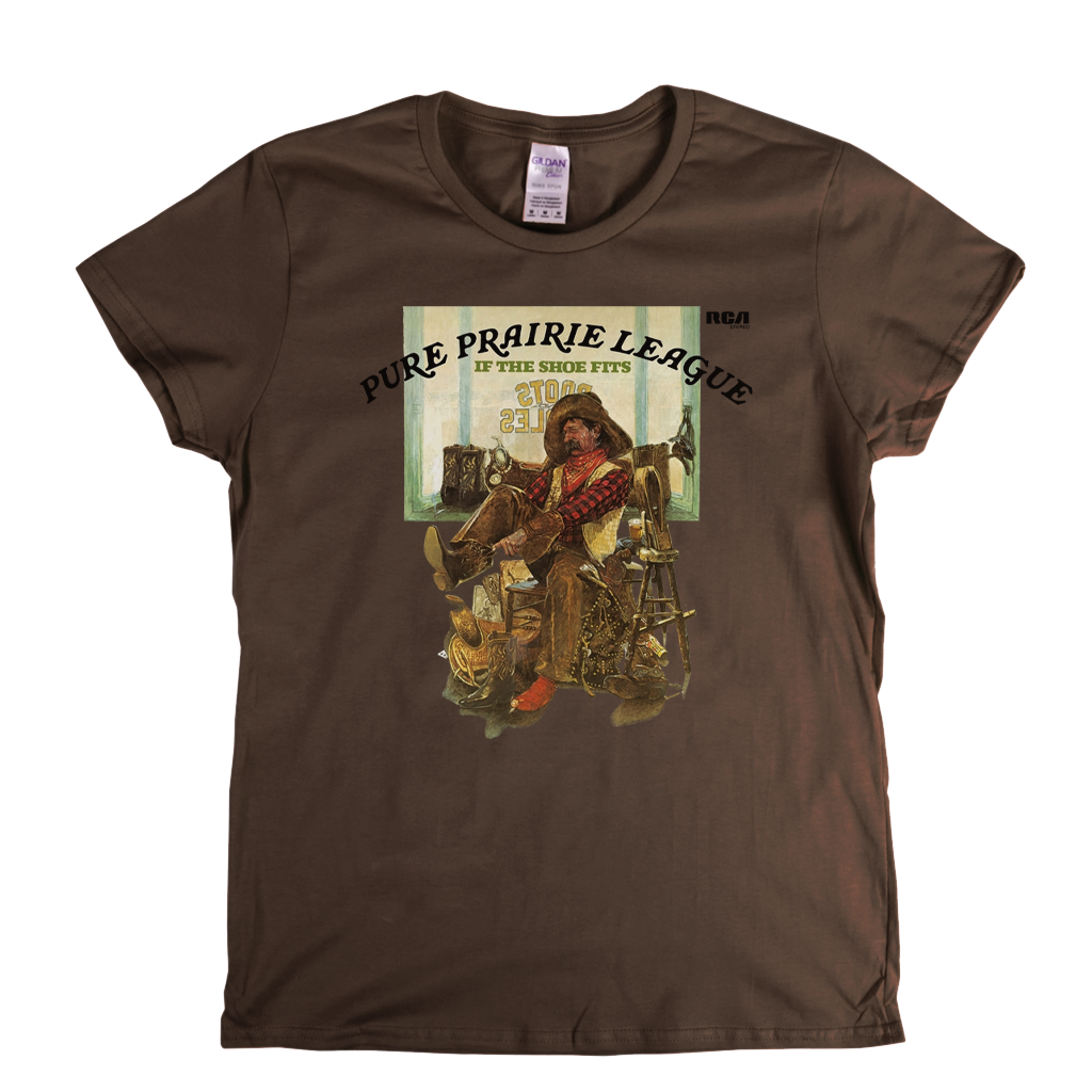 Pure Prairie League If The Shoe Fits Womens T-Shirt