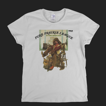 Pure Prairie League If The Shoe Fits Womens T-Shirt