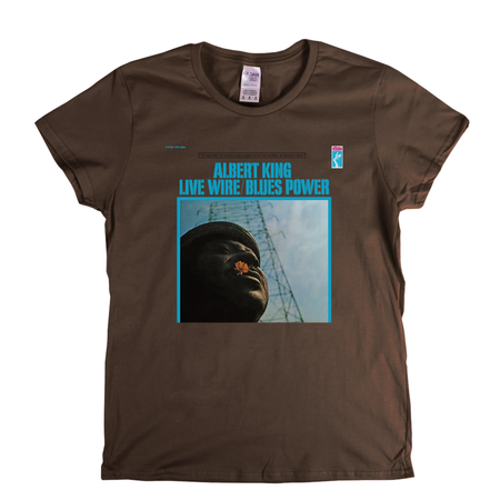 Albert King Live Wire Blues Power Womens T-Shirt