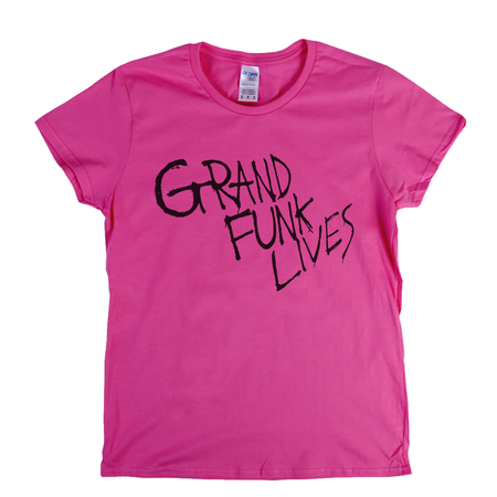 Grand Funk Lives Womens T-Shirt
