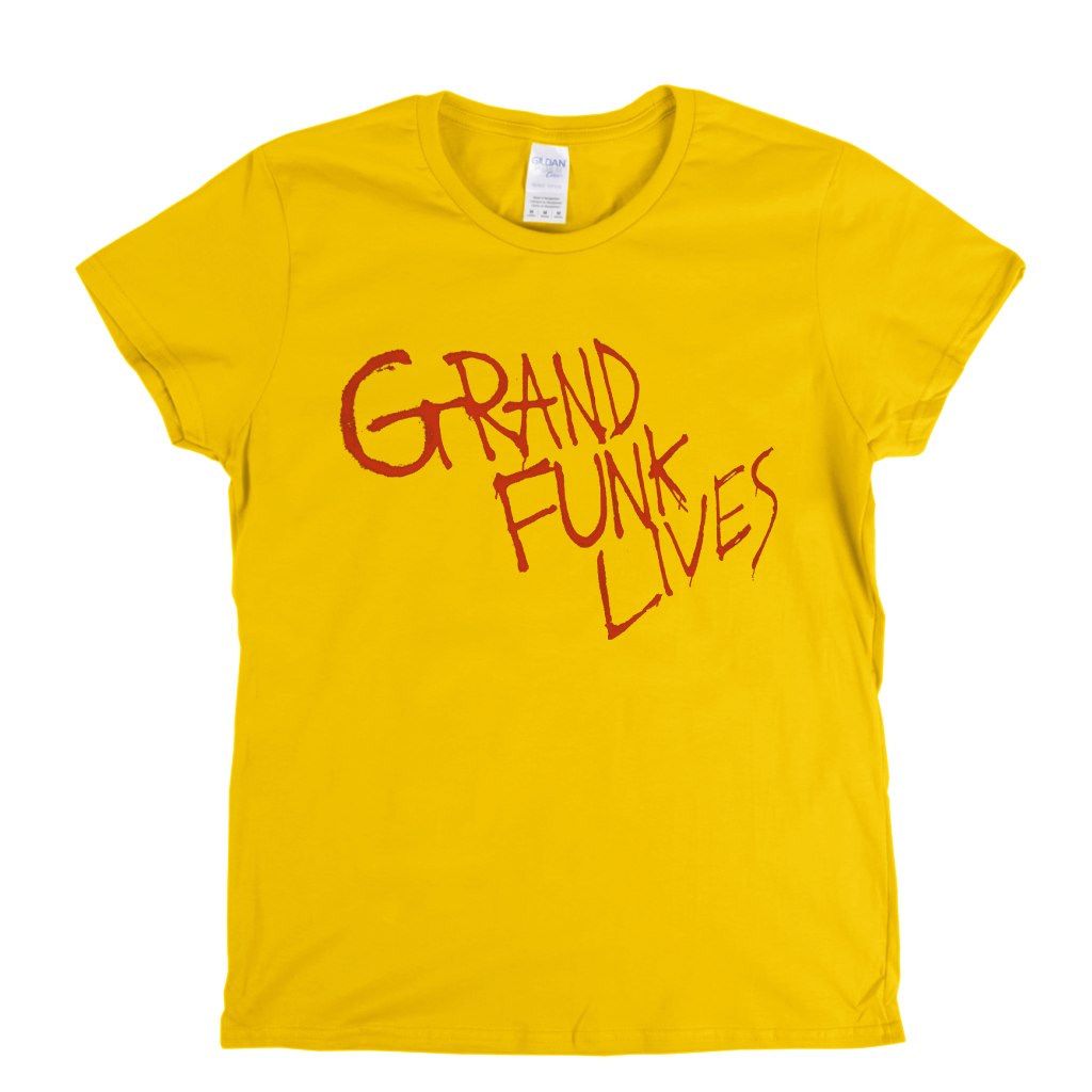 Grand Funk Lives Womens T-Shirt