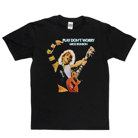 Mick Ronson Play Dont Worry T-Shirt