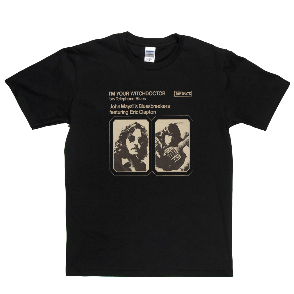 John Mayalls Bluesbreakers And Eric Clapton Im Your Witchdoctor T-Shirt