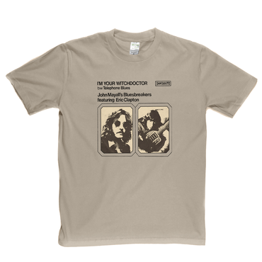 John Mayalls Bluesbreakers And Eric Clapton Im Your Witchdoctor T-Shirt