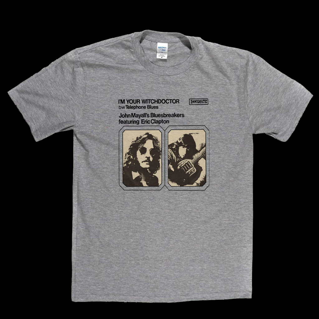 John Mayalls Bluesbreakers And Eric Clapton Im Your Witchdoctor T-Shirt