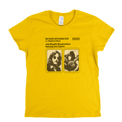John Mayalls Bluesbreakers And Eric Clapton Im Your Witchdoctor Womens T-Shirt