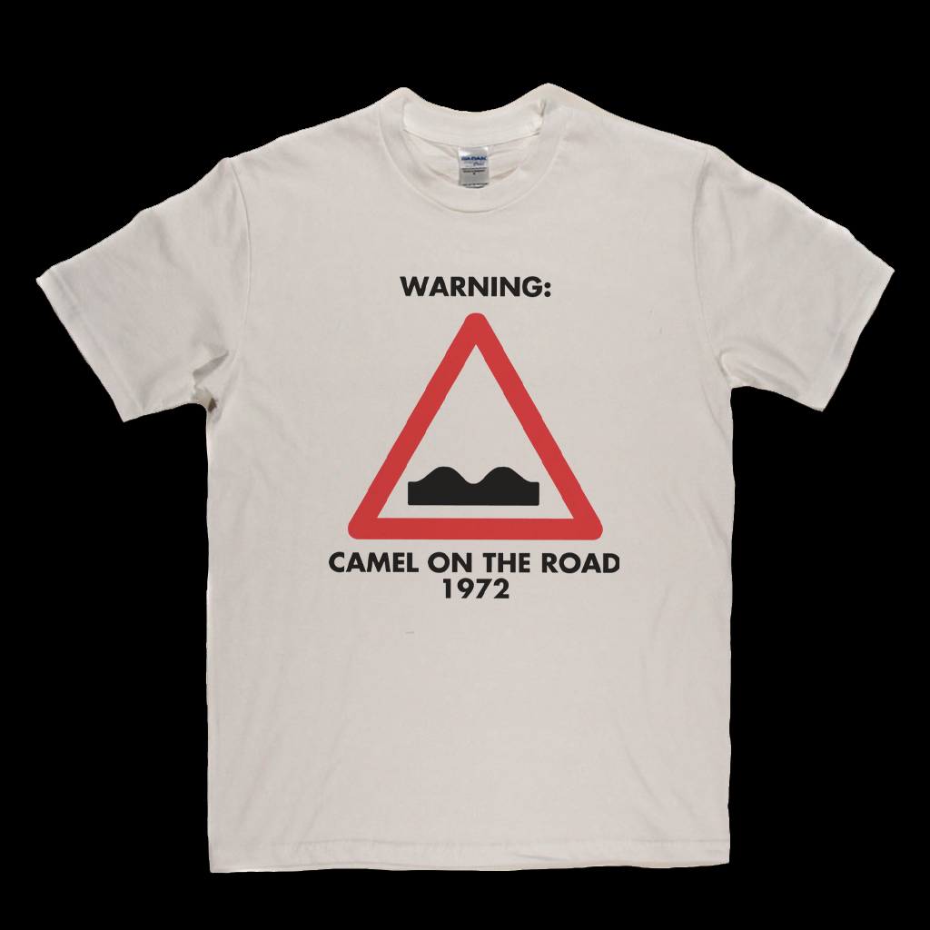 Camel - Warning Camel On The Road 1972 T-Shirt