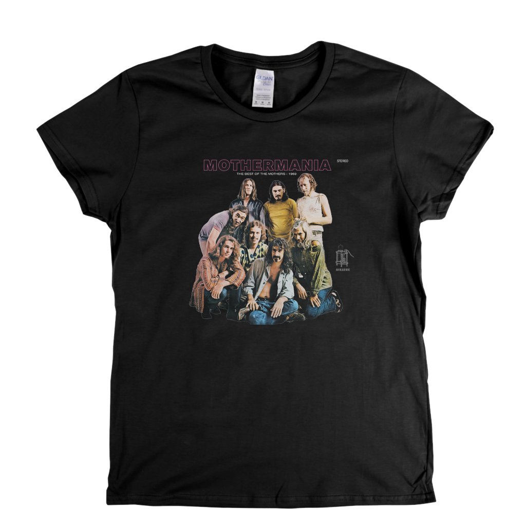 The Mothers Mothermania Womens T-Shirt