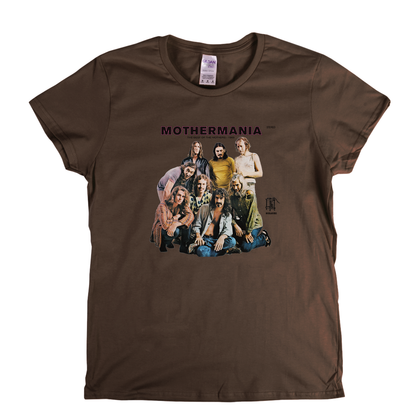 The Mothers Mothermania Womens T-Shirt