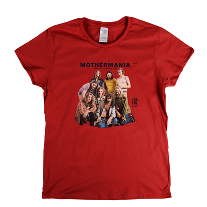 The Mothers Mothermania Womens T-Shirt
