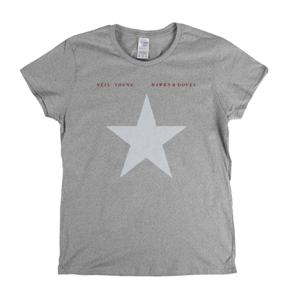 Neil Young Hawks And Doves Womens T-Shirt