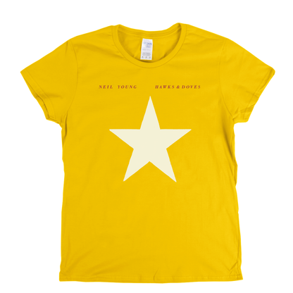 Neil Young Hawks And Doves Womens T-Shirt